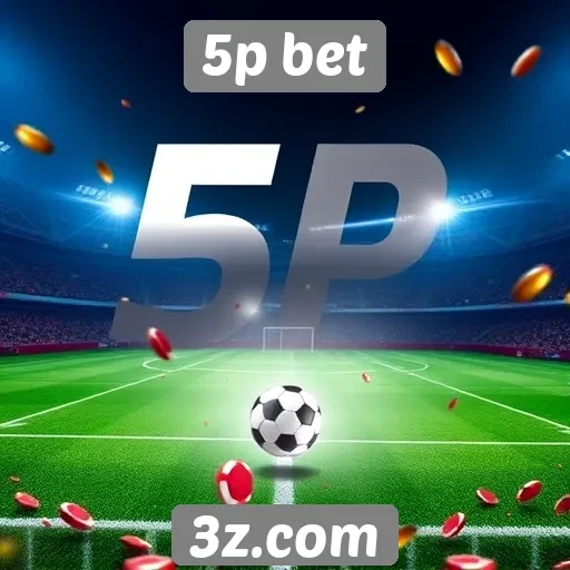 Plataforma 5p bet promove torneios de apostas ao vivo